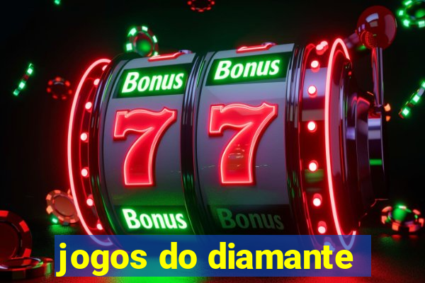 jogos do diamante